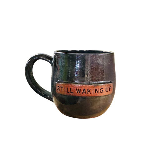 Medium Mug- Still Waking Up