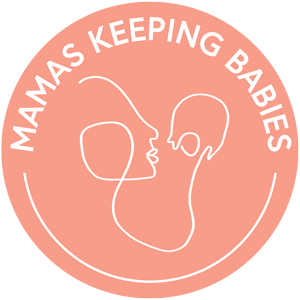 Mamas Keeping Babies