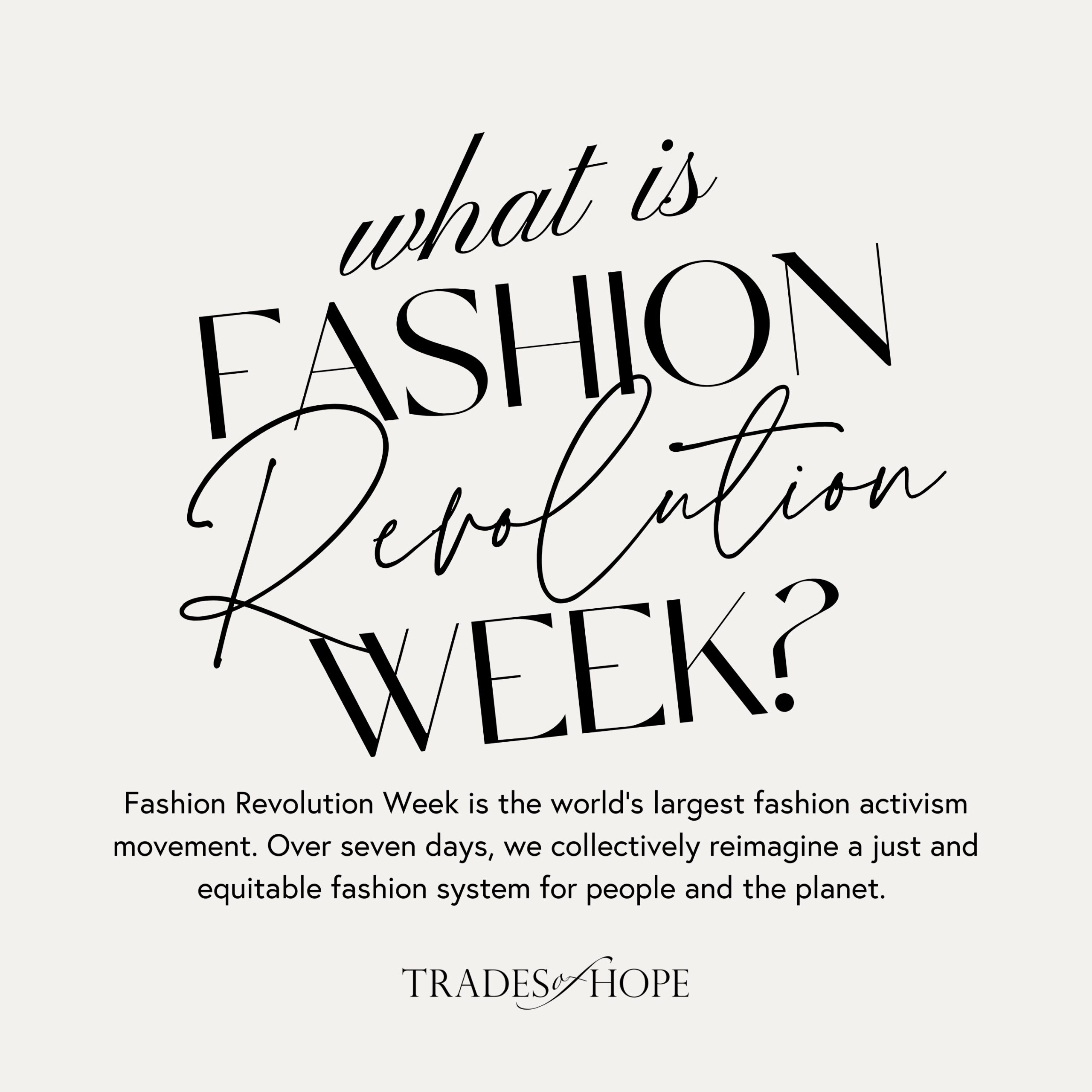 Fashion Revolution Week Graphic - What is Fashion Revolution Week?