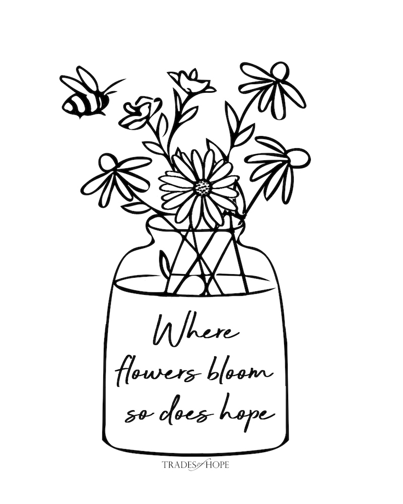 When Flowers Bloom, So Does Hope -BEE Coloring Page - WEB